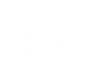 Veja o diário em Blogs!